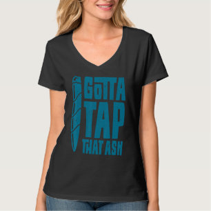 Cigar Smoker Aficionado Gotta Tap That Ash Cigar T-Shirt