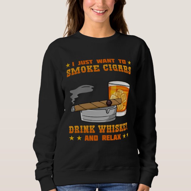 Cigar Smoker Smoking Quotes   3 Sweatshirt (Front)