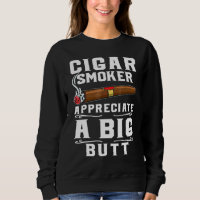Cigar Smokers Appreciate A Big Butt Cigarette Smok