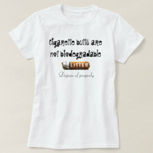 Cigarette butts = Toxic Litter T-Shirt