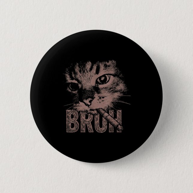 Cigarette kitten funny smoking cat meme stupid button (Front)
