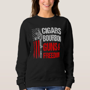 Cigars Bourbon Guns Freedom Us Flag Dad Grandpa Sweatshirt