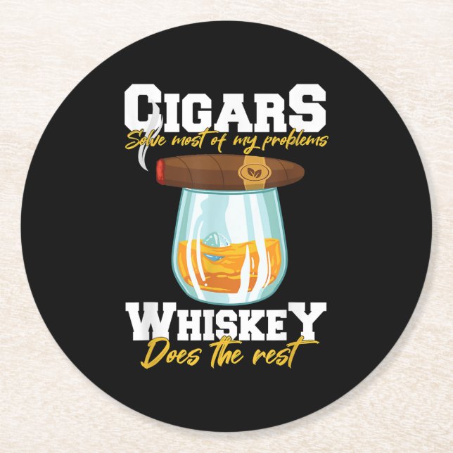 Cigars Solve Most Of My Problems Whiskey Round Paper Coaster (Front)