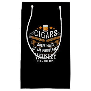 Cigars Solve Most Of My Problems Whiskey Small Gift Bag