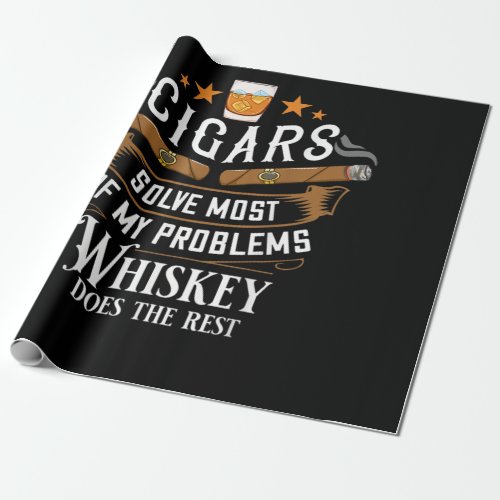 Cigars Solve Most Of My Problems Whiskey Wrapping Paper