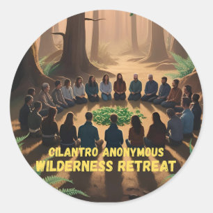 Cilantro Anonymous Wilderness Retreat – Classic Round Sticker