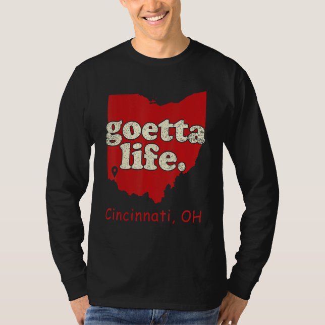 Cincinnati  Cincinnati Food Goetta Life T-Shirt (Front)