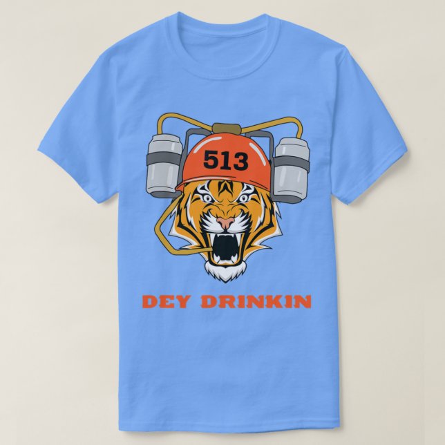 cincinnati dey drinkin bengal tiger T-Shirt (Design Front)