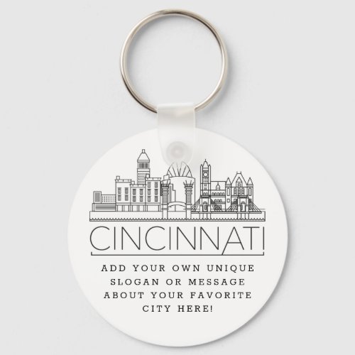 Cincinnati Ohio Stylized Skyline  Custom Slogan Keychain