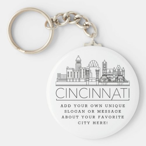 Cincinnati Ohio Stylized Skyline  Custom Slogan Keychain