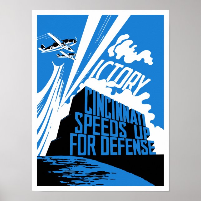 Cincinnati Speeds Up For Defense -- WW2 Poster (Front)