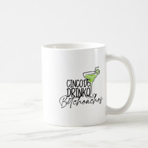 Cinco De Drinko Achos Funny Cinco De Mayo Drinking Coffee Mug