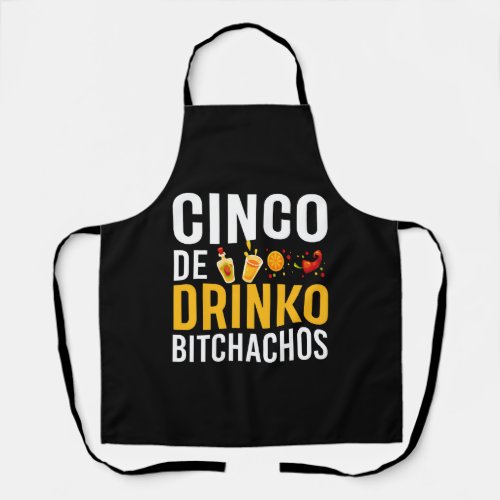 Cinco De Drinko Bitchachos Cinco De Mayo shirt Apron