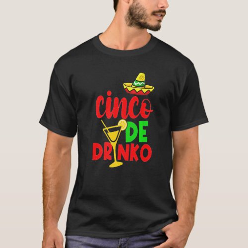 Cinco De Drinko Cinco De Mayo Mexican Fiesta T_Shirt
