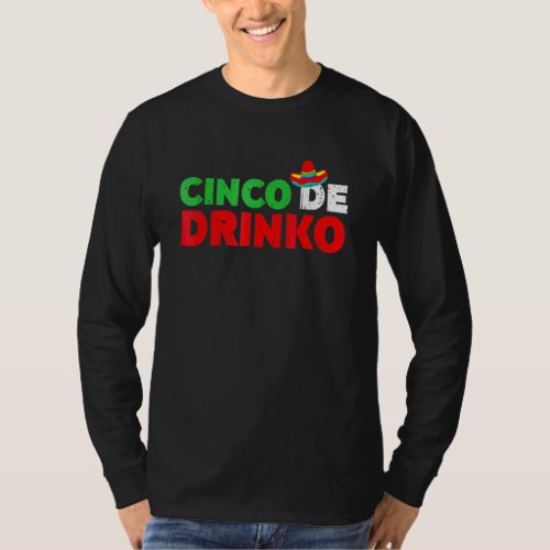 Cinco De Drinko  Cinco De Mayo Party T_Shirt