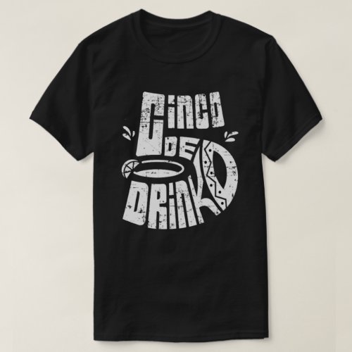 Cinco de Drinko Cinco de Mayo T_Shirt