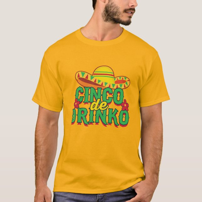 Cinco de Drinko Fiesta Sombrero  T-Shirt (Front)