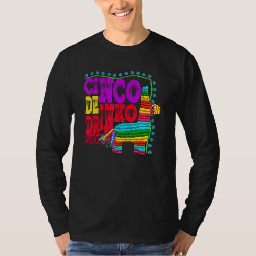 Cinco De Drinko Funny Mexican Drinking Idea T_Shirt