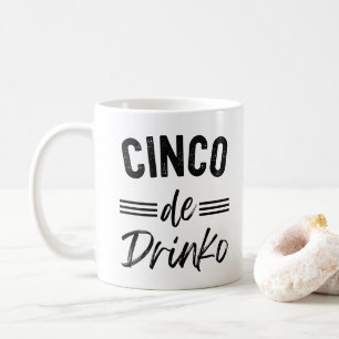 Cinco De Drinko Graphic Cute - Cino de Mayo Coffee Mug