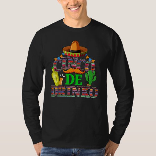 Cinco De Drinko Lets Fiesta Cinco De Mayo Party D T_Shirt