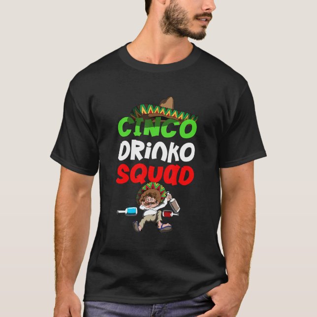 Cinco De Drinko Mexican Sombrero Alcohol Drink Mex T-Shirt (Front)