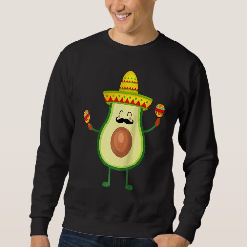 Cinco De Mayo Avocado With Mustache Sombrero  Avog Sweatshirt