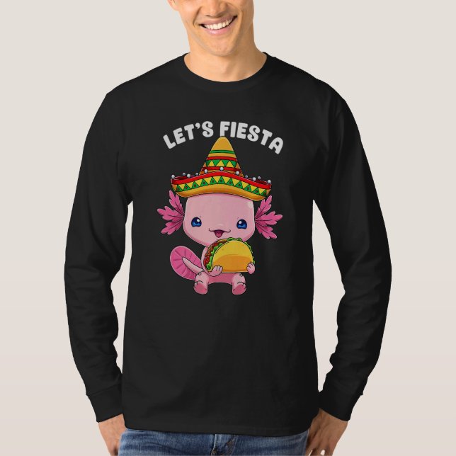 Cinco De Mayo Axolotl Taco Cute Mexican Axolotl Le T-Shirt (Front)