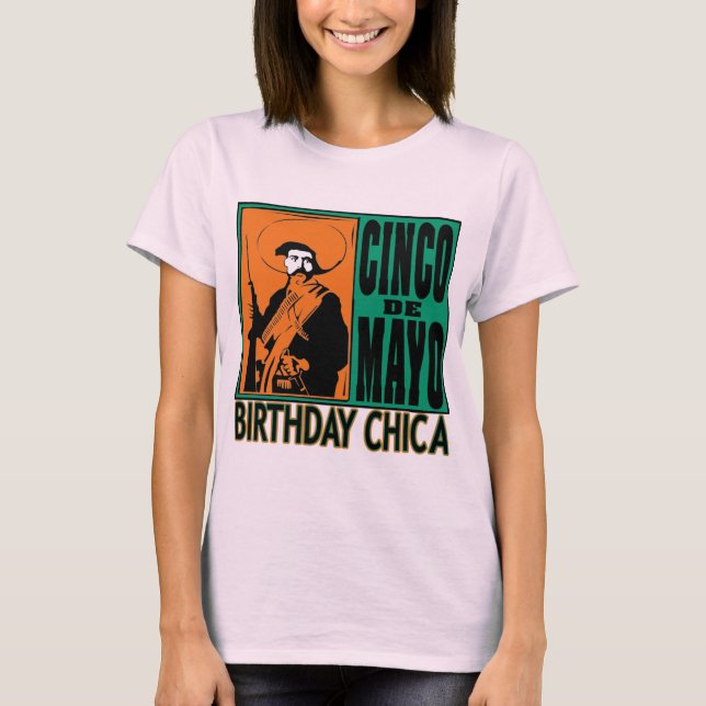 Cinco de Mayo Birthday Chica T-Shirt (Front)