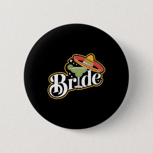 Cinco De Mayo Bride Sombrero Margarita Party Mexic Button