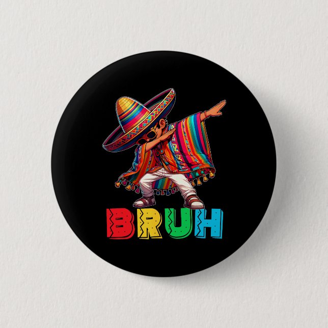Cinco De Mayo Bruh Dabbing Mexican Boy Poncho Kids Button (Front)