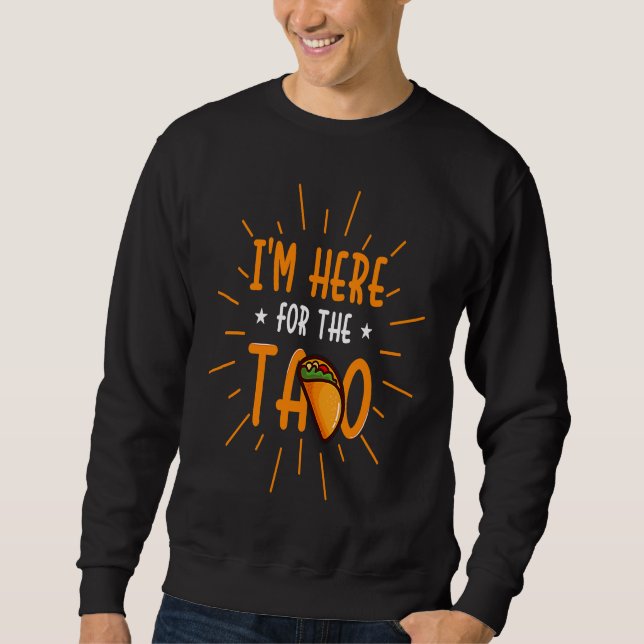 Cinco De Mayo, Buritos , Mexico Tacos and Avocado  Sweatshirt (Front)