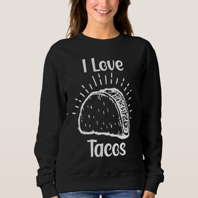 Cinco De Mayo, Buritos , Mexico Tacos and Avocado  Sweatshirt (Front)