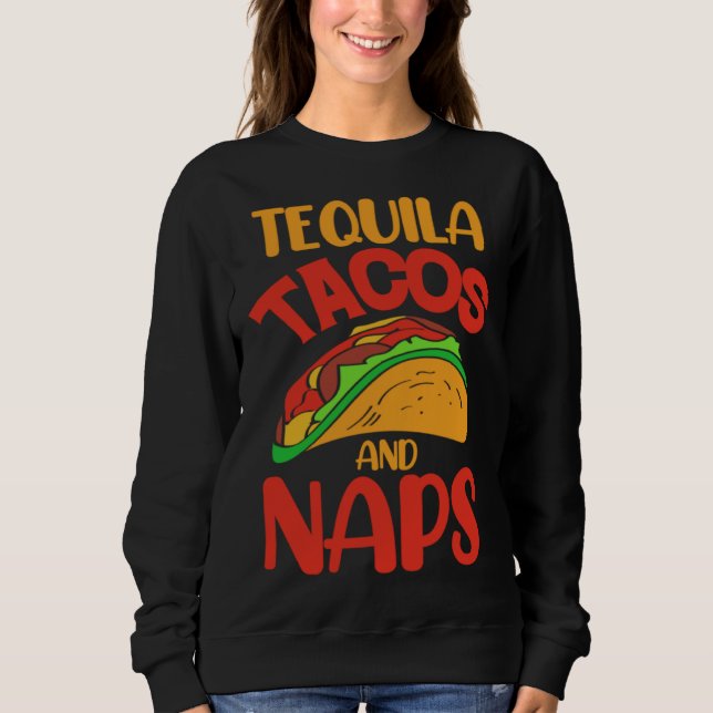 Cinco De Mayo Burritos Mexico Tacos and Avocado 16 Sweatshirt (Front)