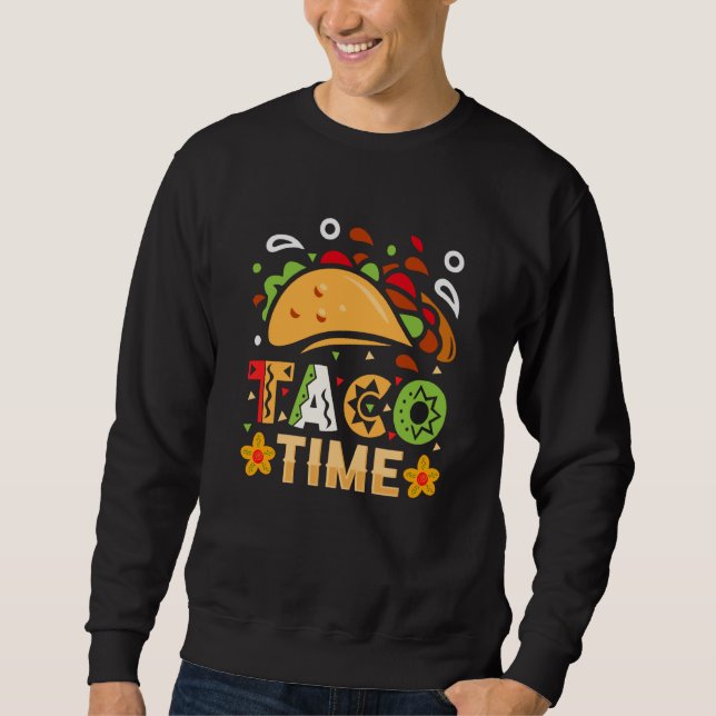 Cinco De Mayo Burritos Mexico Tacos and Avocado  1 Sweatshirt (Front)
