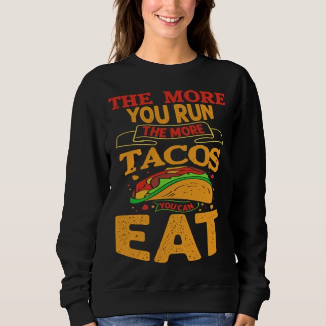 Cinco De Mayo Burritos Mexico Tacos and Avocado 3 Sweatshirt (Front)