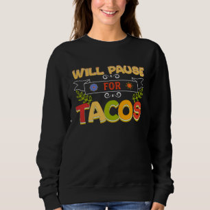 Cinco De Mayo Burritos  Mexico Tacos and Avocado   Sweatshirt