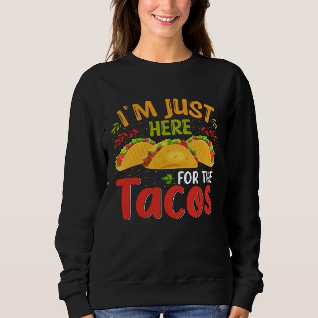 Cinco De Mayo Burritos  Mexico Tacos and Avocado   Sweatshirt (Front)