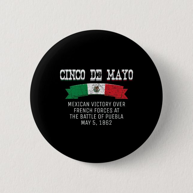 Cinco De Mayo Byttle Of Puebla May 5 Cinco De Mayo Button (Front)