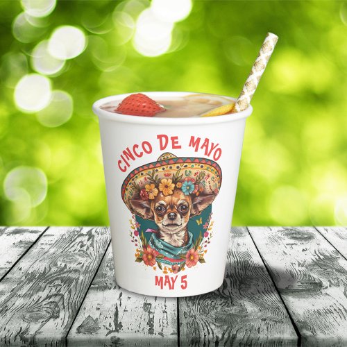 Cinco de Mayo Chihuahua Wearing Sombrero  Serape Paper Cups