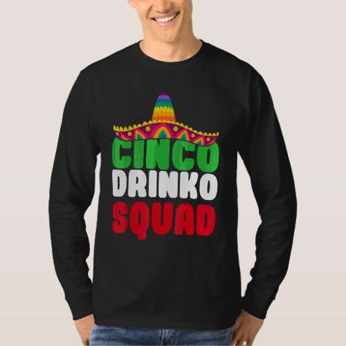 Cinco De Mayo Cinco Drinko Squad  Mexican Fiesta T_Shirt