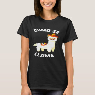 Cinco De Mayo Como Se Llama Llama Sombrero Mustach T-Shirt