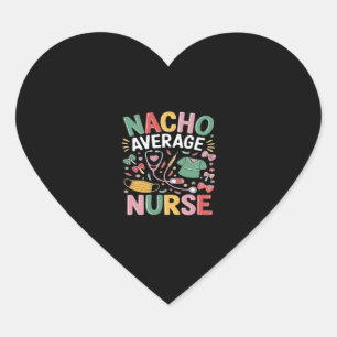 Cinco De Mayo Coquette Bow Nacho Average Nurse Nur Heart Sticker