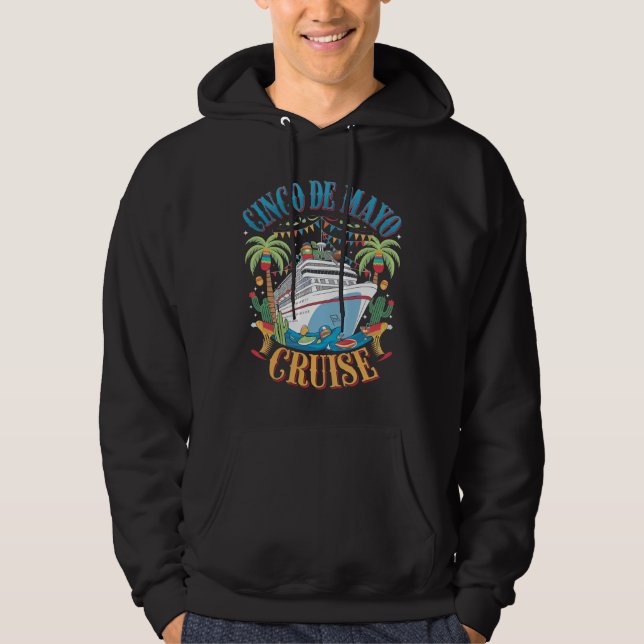 Cinco De Mayo Cruise Mexico Mexican Ship Fiesta Hoodie (Front)
