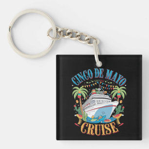 Cinco De Mayo Cruise Mexico Mexican Ship Fiesta Keychain
