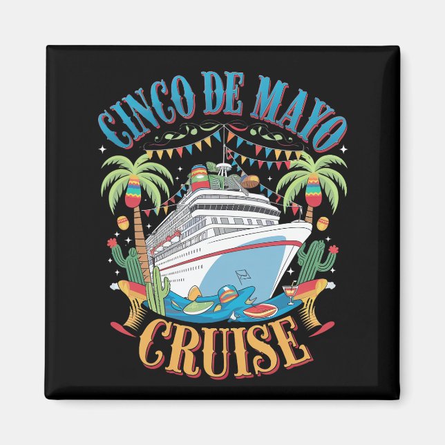 Cinco De Mayo Cruise Mexico Mexican Ship Fiesta Magnet (Front)