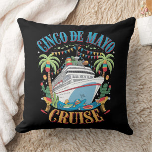 Cinco De Mayo Cruise Mexico Mexican Ship Fiesta Throw Pillow