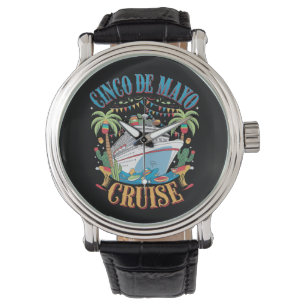 Cinco De Mayo Cruise Mexico Mexican Ship Fiesta Watch