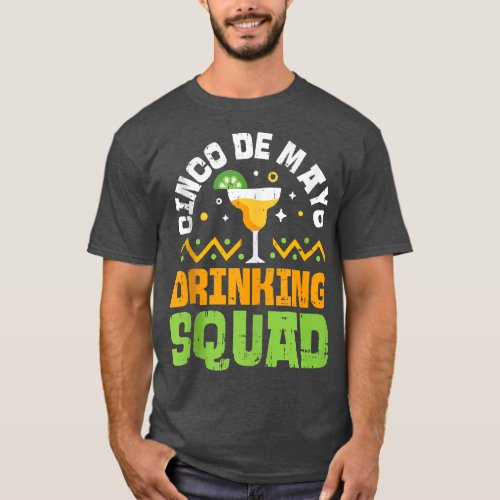 Cinco de Mayo Drinking Squad  Funny Tequila Mexica T_Shirt