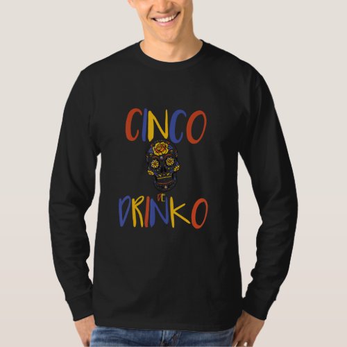 Cinco De Mayo Drinko Mask Celebration Mexican Part T_Shirt