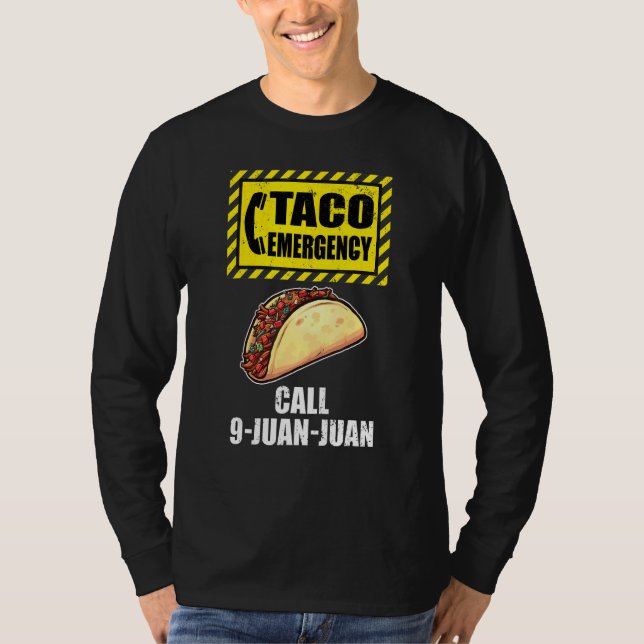 Cinco De Mayo Festival  Taco Emergency Call 9 Juan T-Shirt (Front)